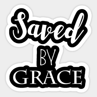 Saved By Grace Sticker